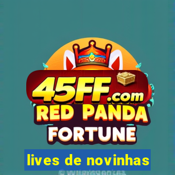 lives de novinhas